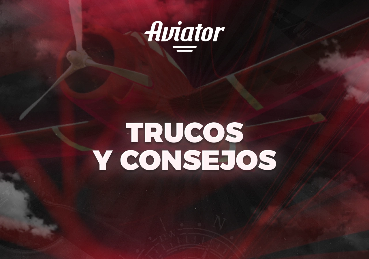 Consejos para obtener los mejores resultados en Aviator